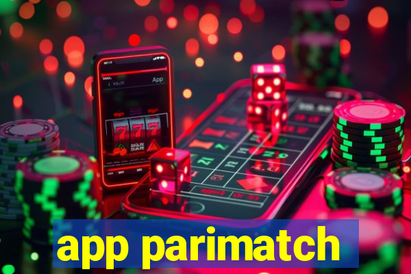 app parimatch