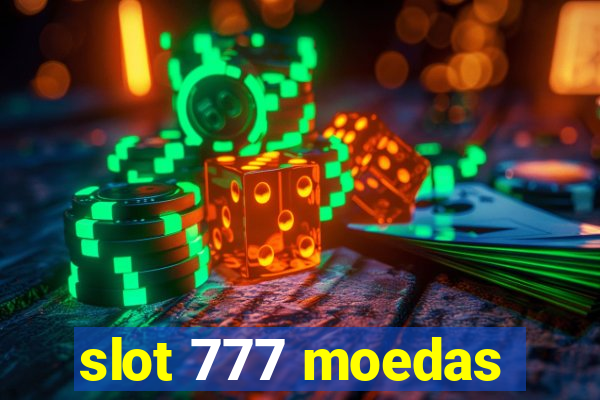 slot 777 moedas