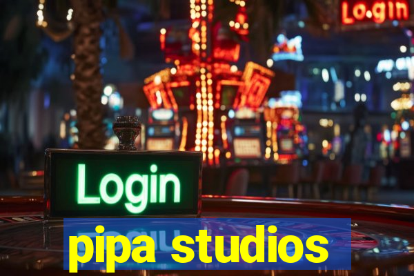 pipa studios