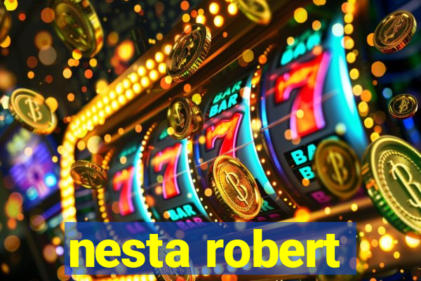 nesta robert