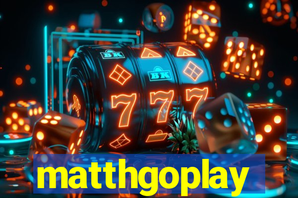 matthgoplay