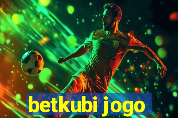 betkubi jogo