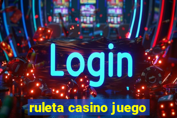 ruleta casino juego