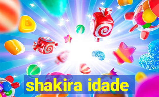 shakira idade