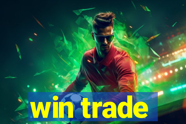 win trade