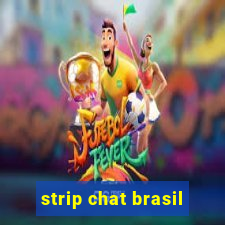 strip chat brasil