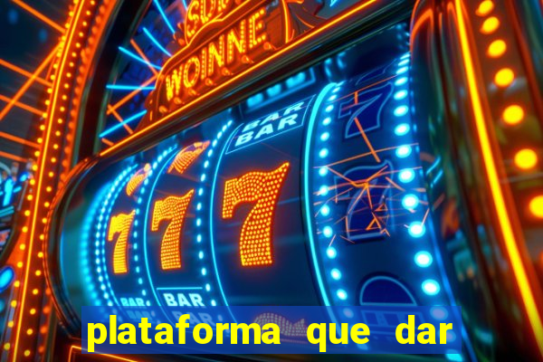 plataforma que dar bonus para jogar