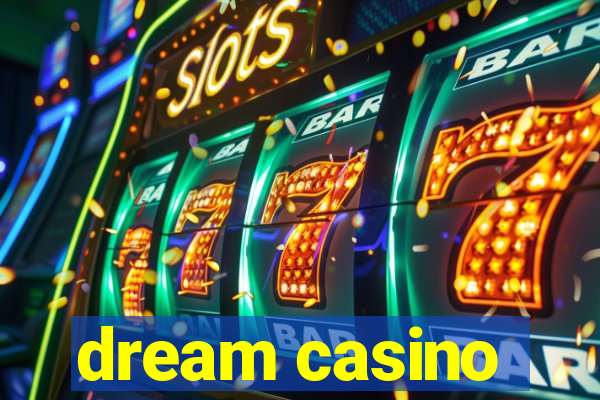 dream casino