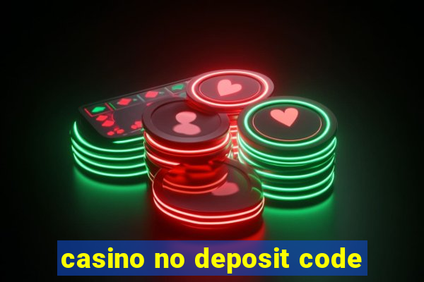 casino no deposit code