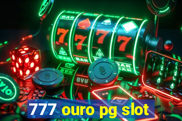 777 ouro pg slot