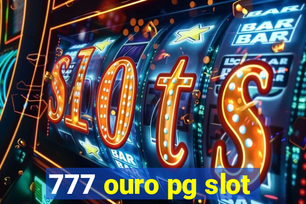 777 ouro pg slot