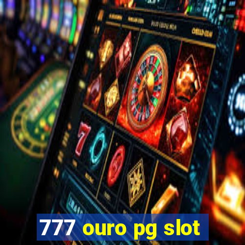 777 ouro pg slot