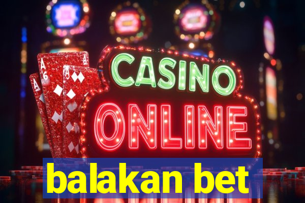 balakan bet