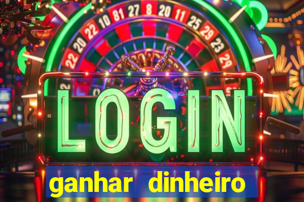 ganhar dinheiro online com jogos