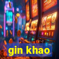 gin khao