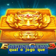 qual o jogo que realmente dá dinheiro