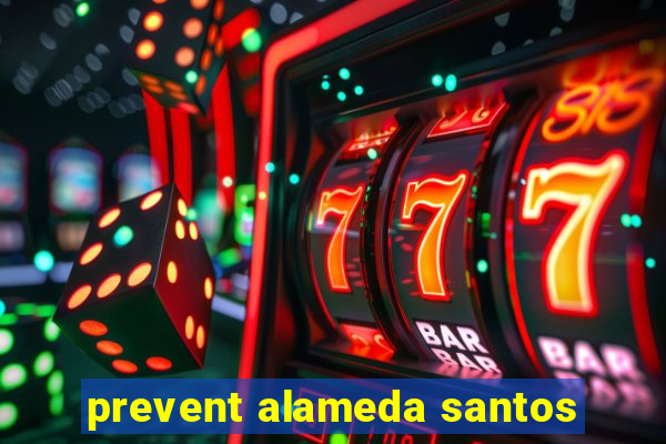 prevent alameda santos