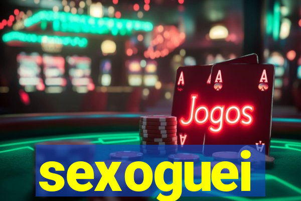 sexoguei