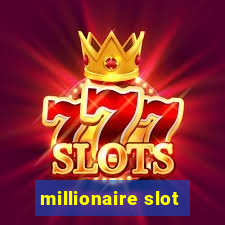 millionaire slot