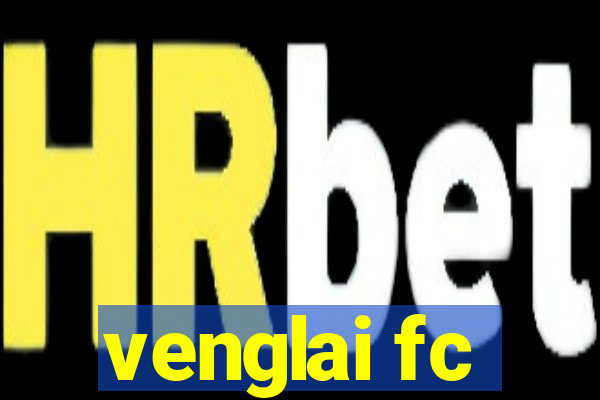 venglai fc