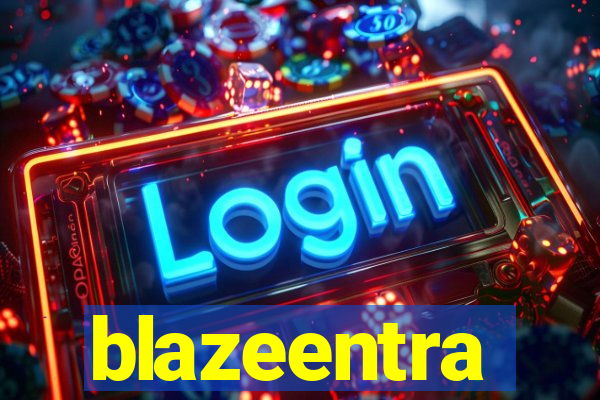 blazeentra