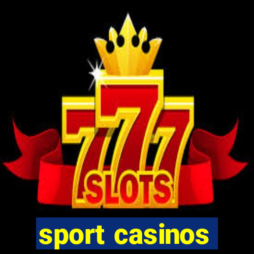 sport casinos