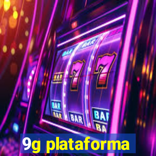 9g plataforma