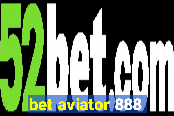 bet aviator 888