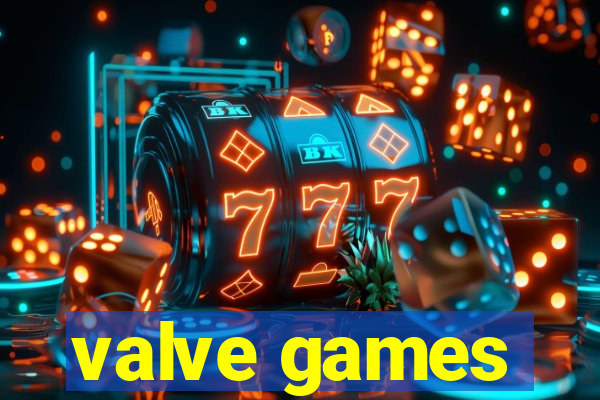 valve games