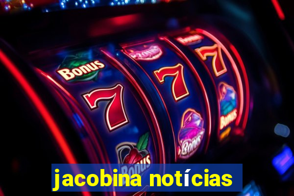 jacobina notícias