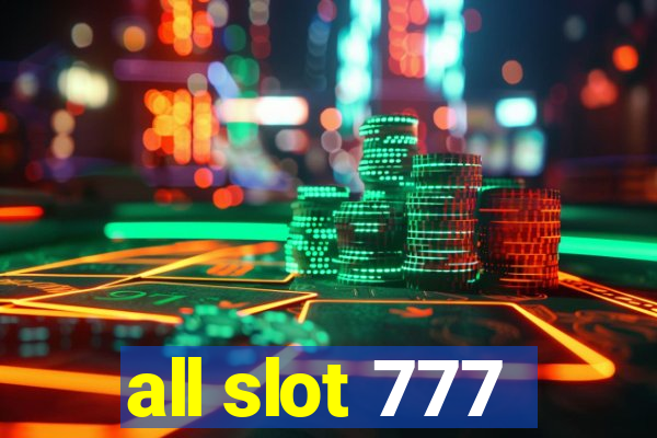 all slot 777