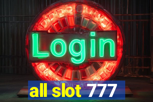 all slot 777