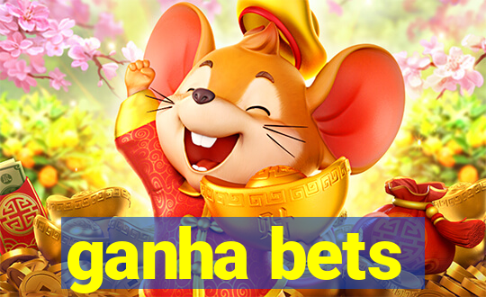 ganha bets