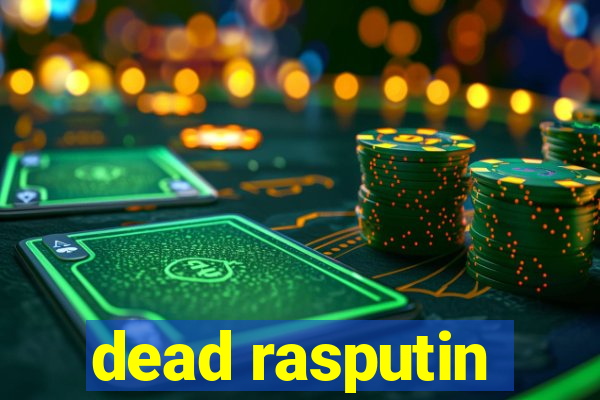 dead rasputin