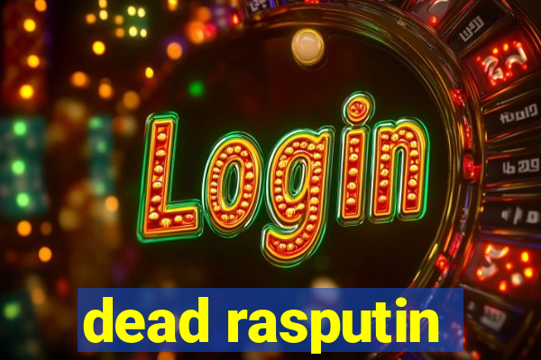 dead rasputin