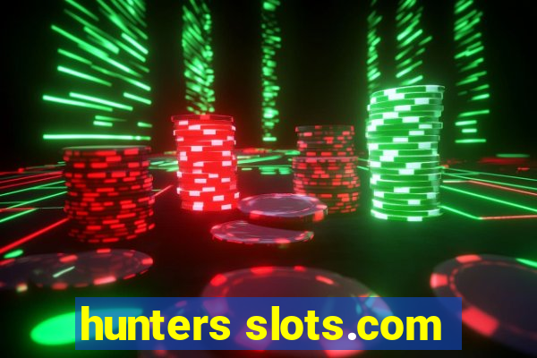 hunters slots.com