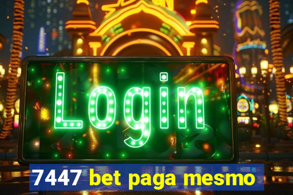 7447 bet paga mesmo