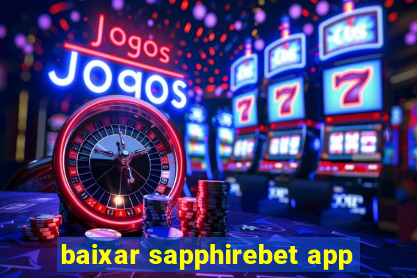 baixar sapphirebet app