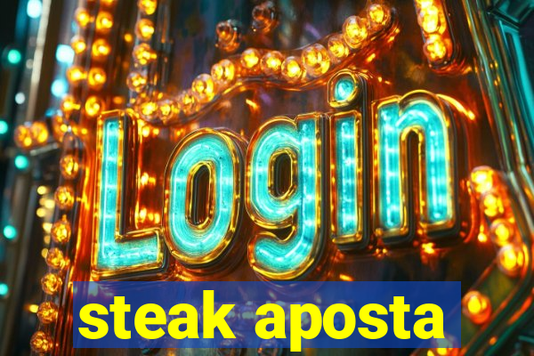 steak aposta