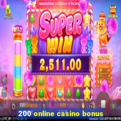 200 online casino bonus