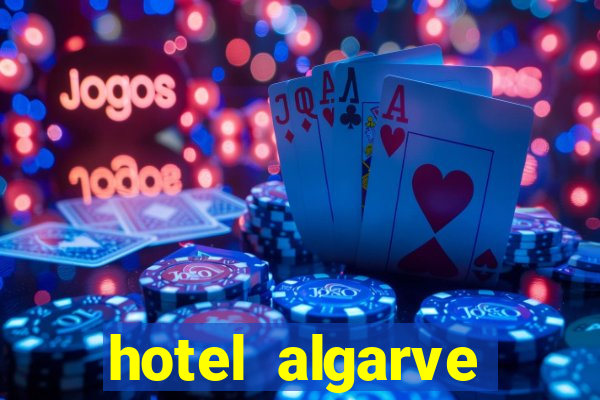 hotel algarve casino portugal