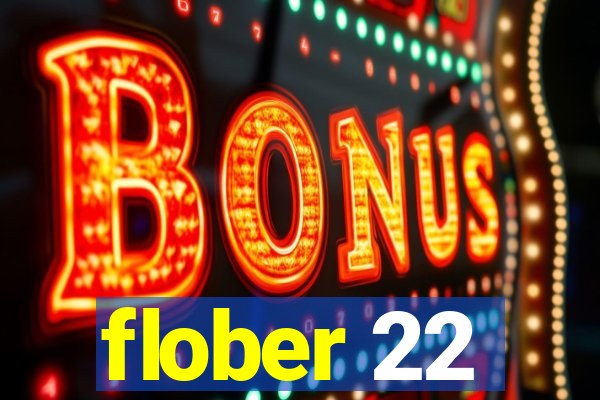 flober 22