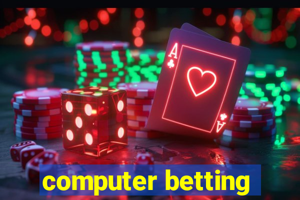 computer betting