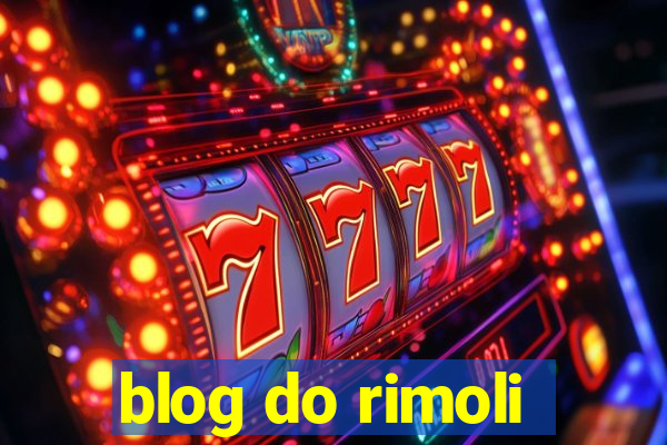 blog do rimoli