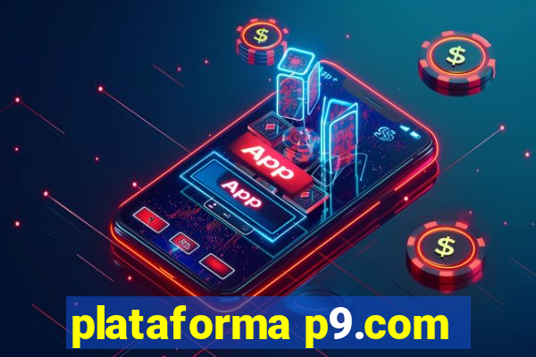 plataforma p9.com