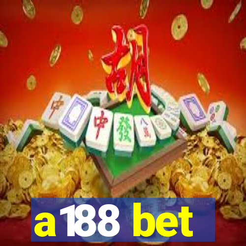 a188 bet