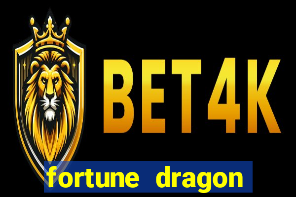 fortune dragon melhor horario