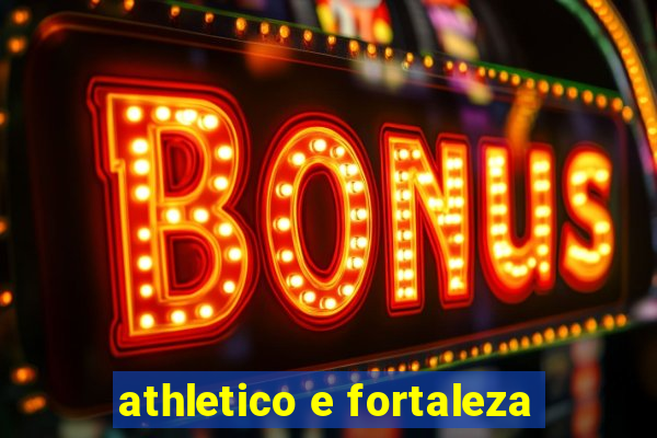 athletico e fortaleza