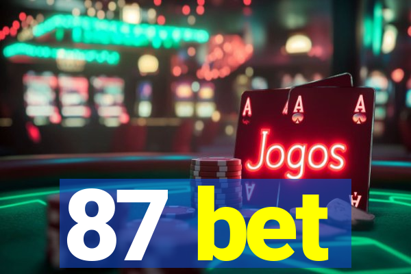 87 bet