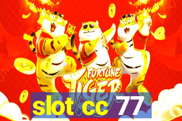 slot cc 77